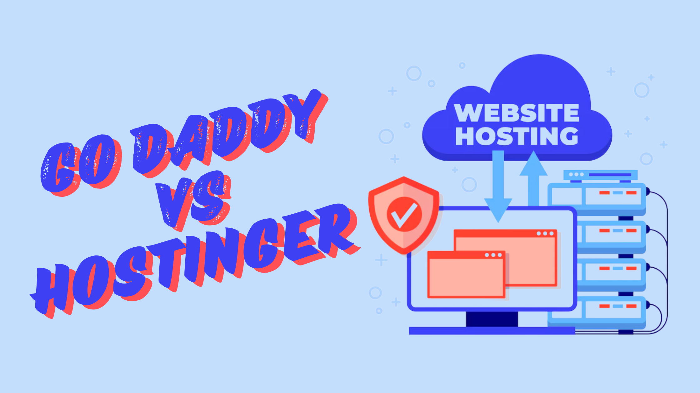 Best Web Hosting Services Provider in India: GoDaddy vs Hostinger