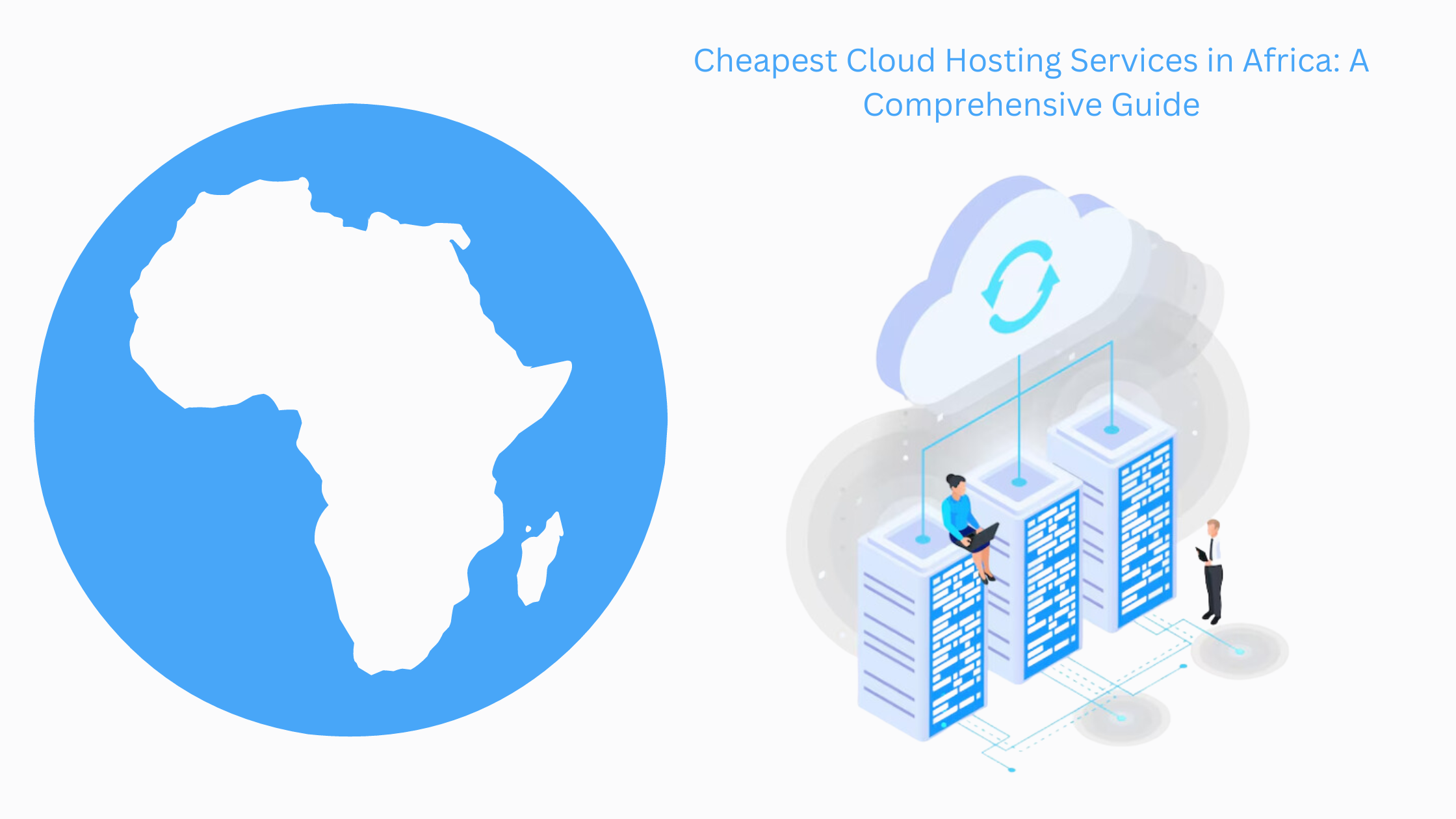 Cheapest Cloud Hosting Services in Africa: A Comprehensive Guide